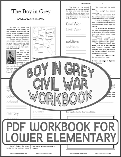 The Boy in Grey Civil War Workbook - For lower elementary. Free to print (PDF file).