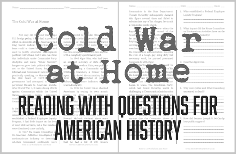 The Cold War at Home - Free printable reading with questions for American History classes (PDF file).