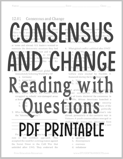 Consensus and Change - Free printable reading with questions (PDF file) for high school American History classes.