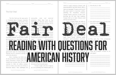 The Fair Deal - Free printable reading with questions for U.S. History (PDF file).