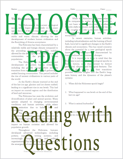 Holocene Epoch Reading with Questions - Free to print (PDF file). This worksheet is designed for students in grades 7-12.