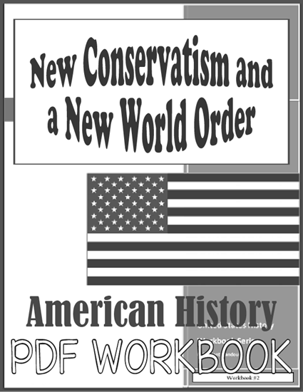 New Conservatism and a New World Order - American History workbook for high school is free to print (PDF file).