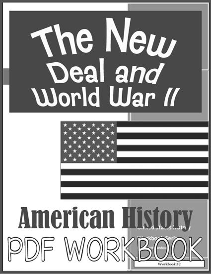 New Deal and World War II - Workbook for high school United States History is free to print (PDF file).
