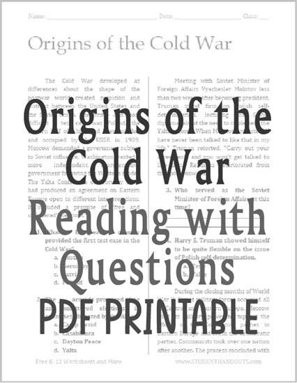 Origins of the Cold War - Free printable reading with questions (PDF file) for high school United States History students.