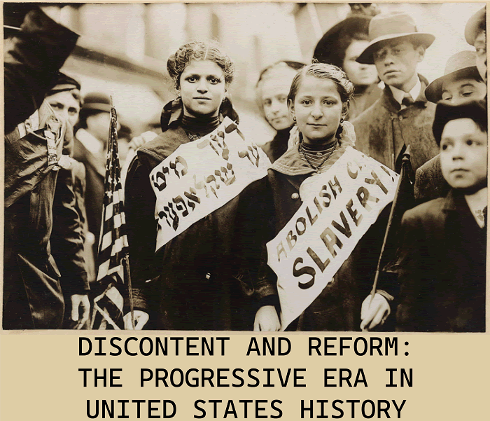 Discontent and Reform - Free educational materials on the Progressive era in United States history.