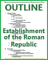 Establishment of the Ancient Roman Republic Outline