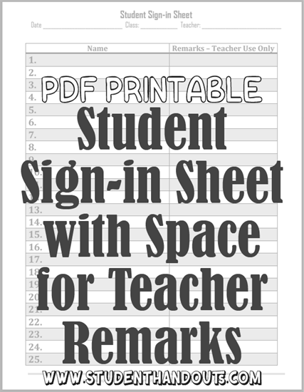 Student Sign-in Sheet with Space for Teacher Remarks - Free to print (PDF file). Features 25 rows.