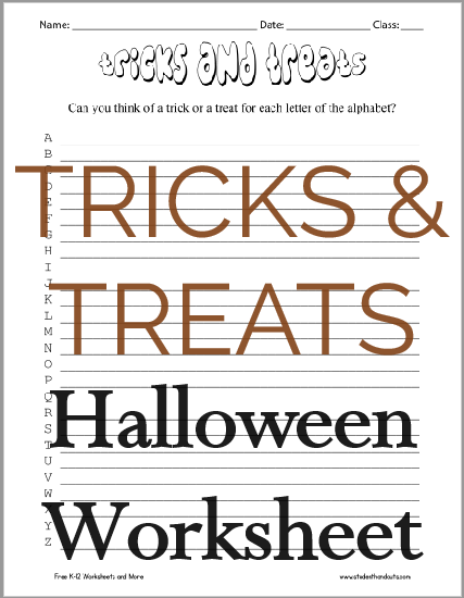 Tricks and Treats Halloween Worksheet - Free to print (PDF file). Students must think of a treat (or a trick) that begins with each letter.