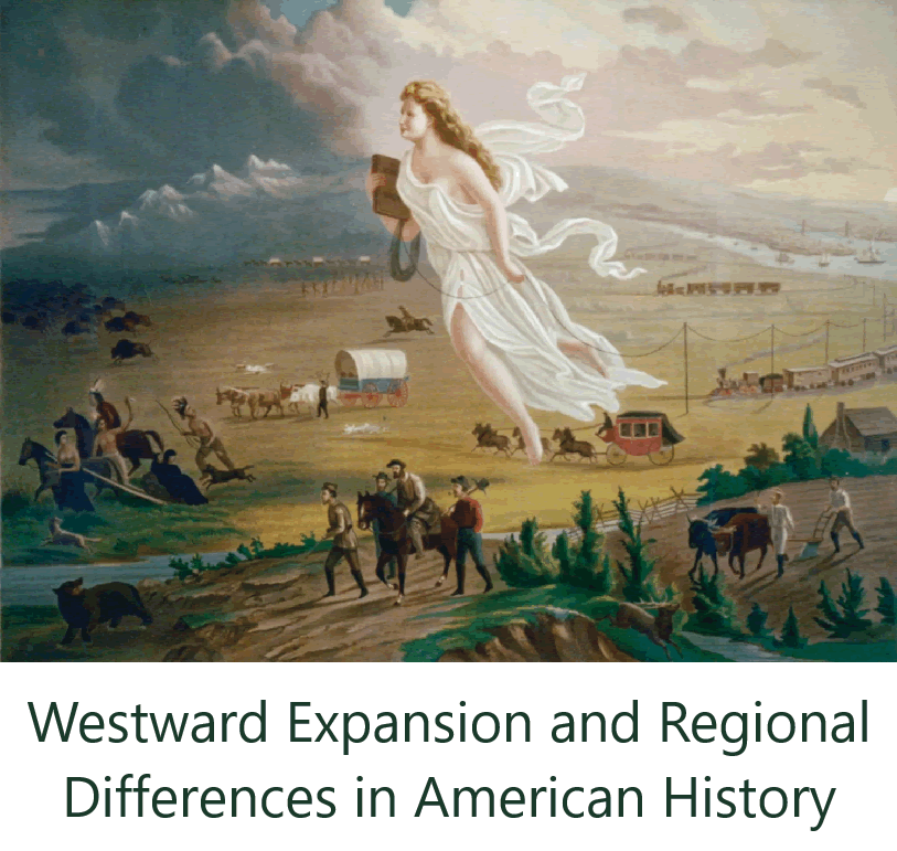 Westward Expansion and Regional Differences - Free worksheets and more for high school American History students.