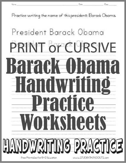 Barack Obama Handwriting Practice Worksheets for Kids - Free to print (PDF files). Cursive script or print manuscript.