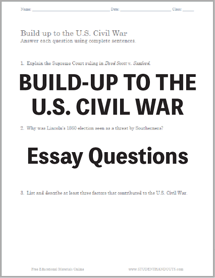 Build-up to the U.S. Civil War Essay Questions - Free to print (PDF file).