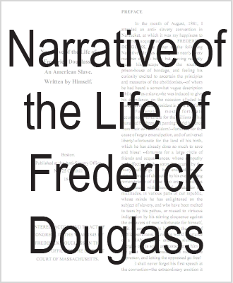 Narrative of the Life of Frederick Douglass - Free to print (PDF file).