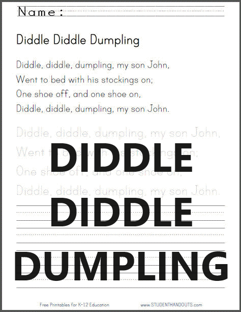 Diddle Diddle Dumpling My Son John - Free printable handwriting practice worksheets featuring this classic English nursery rhyme.