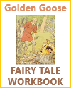 The Golden Goose Fairy Tale Workbook