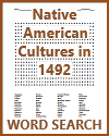 Native-American Cultures in 1492 Word Search