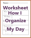 How I Organize My Day Worksheet