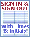 Sign-in and Sign-out Sheet with Columns for Times and Initials