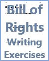 Bill of Rights Writing Exercises