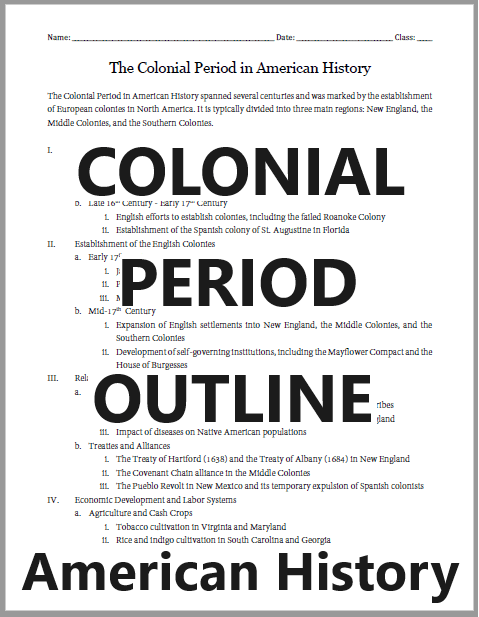 Colonial Period Printable Outline - Free to print (PDF file) for high school American History students. Two versions.