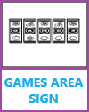 Games Area Sign
