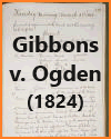 Gibbons v. Ogden (1824)