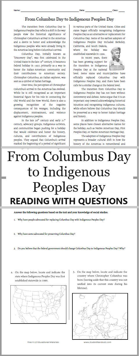 From Columbus Day to Indigenous Peoples Day - Free printable reading with questions (PDF file). The adoption of Indigenous Peoples Day represents a broader cultural shift in how the history of the Americas is remembered and commemorated. 