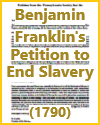 Benjamin Franklin's Petition to End Slavery (1790)