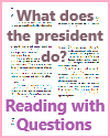 What does the president do? Reading with Questions