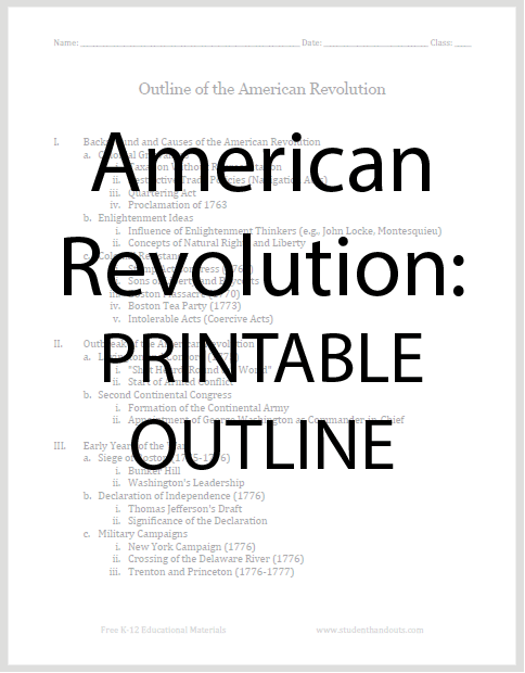 Revolutionary War Printable Outline - Free to print (PDF files). Two versions, one for U.S. history students to use for taking notes.