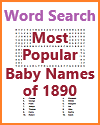 Most Popular Baby Names of 1890 Word Search