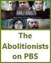 The Abolitionists (PBS, 2013)