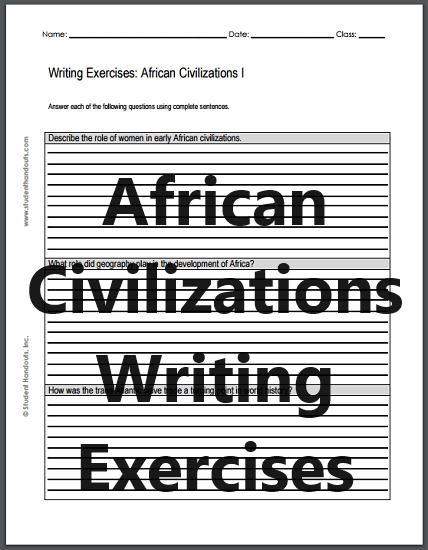 African Civilizations Writing Exercises - Two worksheets, each with three essay questions. Free to print (PDF files).