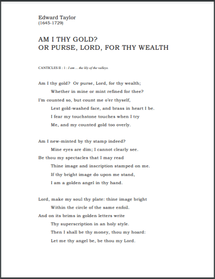 Am I Thy Gold? by Edward Taylor - Printable poem (PDF file).