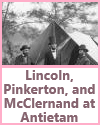 Lincoln, Pinkerton, and McClernand at Antietam