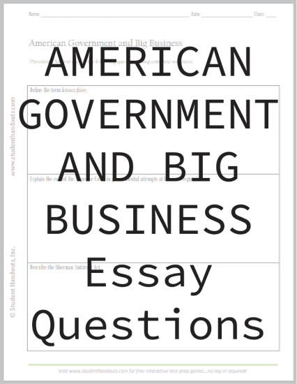 American Government and Big Business Essay Questions - Free to print (PDF file) for high school United States History students.