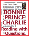 Bonnie Prince Charlie Reading with Questions