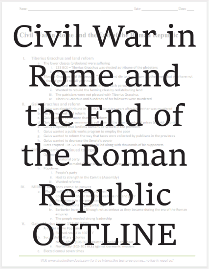 Civil War in Rome and the End of the Roman Republic - Printable Outline