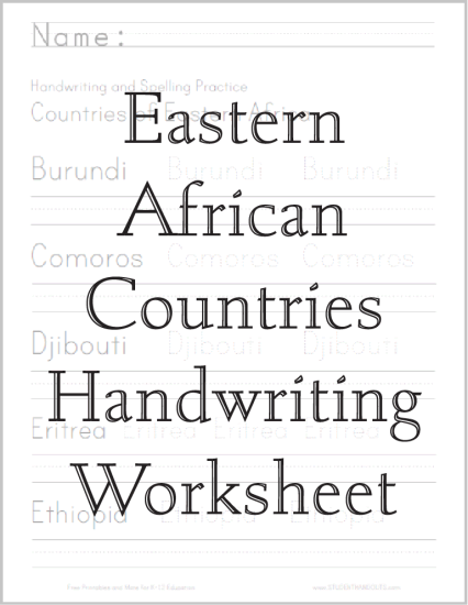 East Africa Handwriting and Spelling Practice - Students read, trace, and write the names of the countries of eastern Africa. Free to print (PDF files).