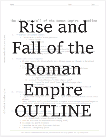 The Rise and Fall of the Roman Empire - Outline is free to print. Eight pages.
