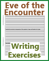 Eve of the Encounter Writing Exercises