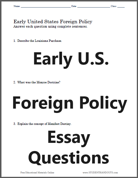 Early U.S. Foreign Policy Essay Questions - Free to print (PDF file) for high school United States History students.