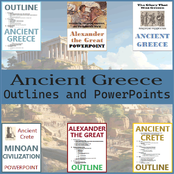 Ancient Greece Outlines and PowerPoints - Free for World History and European History classes. PDF files and student note-taking guides.