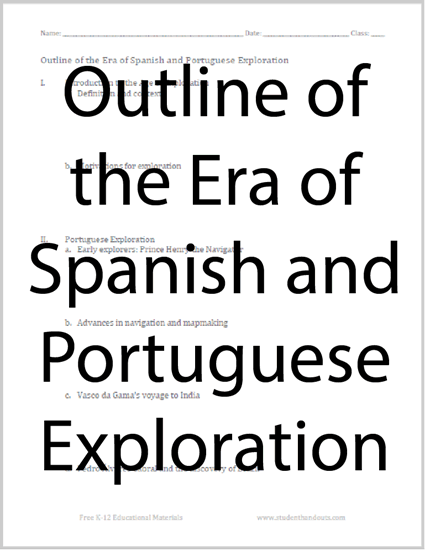 Outline of the Era of Spanish and Portuguese Exploration - Free printable (PDF file) for student note-taking in World History class.