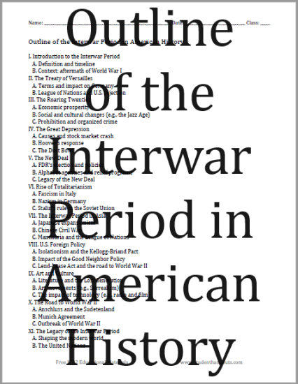 Outline of the Interwar Period in American History - Free to print (PDF files). Includes version with space for students to take notes.