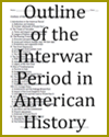 Outline of the Interwar Period in American History