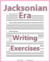 Jacksonian Era Writing Exercises