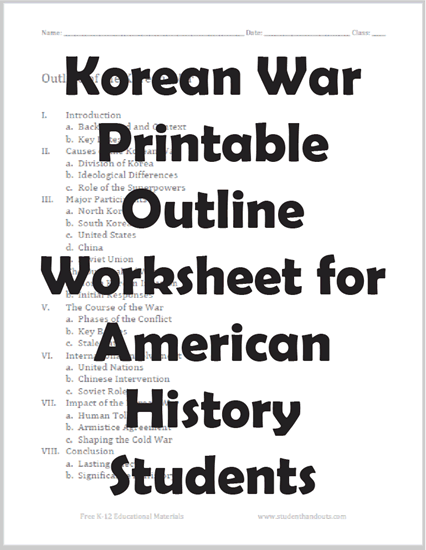 Korean War Printable Outline - Free to print (PDF file). For completion  by high school American History students.