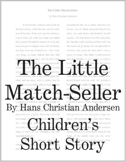 The Little Match-Seller by Hans Christian Andersen - Short story is free to print (PDF file).