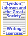 Lyndon Johnson and the Great Society Writing Exercises