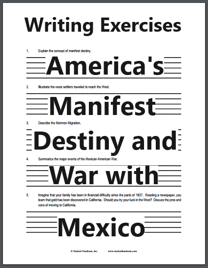 Writing Exercises: America's Manifest Destiny and War with Mexico - Free to print (PDF file) for high school United States History students.